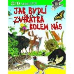 Jak bydlí zvířátka kolem nás, Brožovaná vazba paperback – Hledejceny.cz