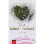 Nikdy - Táňa Keleová-Vasilková – Hledejceny.cz