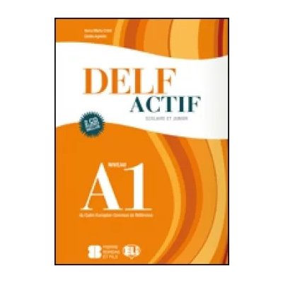 DELF ACTIF Scolaire et Junior A1 GUIDE DU PROFESSEUR – Hledejceny.cz