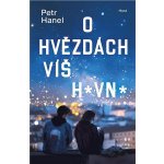 O hvězdách víš hovno - Petr Hanel – Sleviste.cz