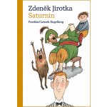 Saturnin - Zdeněk Jirotka – Hledejceny.cz