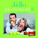 Kniha Jídlo jako životní styl II. - Petra Lamschová; Petr Havlíček