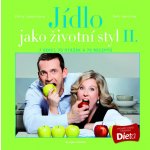 Jídlo jako životní styl II. - Petra Lamschová; Petr Havlíček – Sleviste.cz