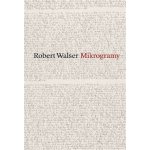 Mikrogramy - Robert Walser – Hledejceny.cz