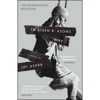 Thirteen Reasons Why - Jay Asher