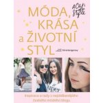 Móda, krása a životní styl - A Cup of Style - Lucie Ehrenbergerová – Hledejceny.cz