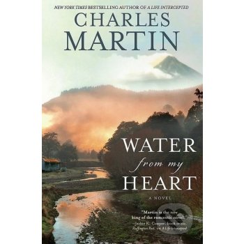 Water from My Heart Martin Charles
