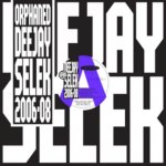 Orphaned Deejay Selek 2006-2008 - AFX LP – Hledejceny.cz