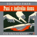 Paní z šedivého domu - Fiker Eduard – Zbozi.Blesk.cz