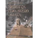 Josef Müller: Příběh čs. židovského vojáka - Jiří Klůc – Hledejceny.cz