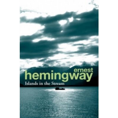 Islands in the Stream - E. Hemingway