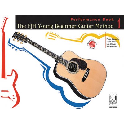 The Fjh Young Beginner Guitar Method Performance Book 1 Groeber PhilipPaperback