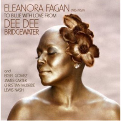 Bridgewater Dee Dee - Eleanora Fagan 1915-1959 - To Billie With Love From Dee Dee CD – Zbozi.Blesk.cz