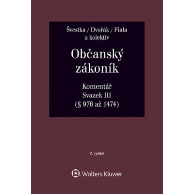 Občanský zákoník Svazek III Komentář – Hledejceny.cz