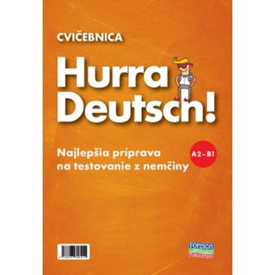 Hurra Deutsch! A2-B1 - Cvičebnica - Foreign Language Publications – Zbozi.Blesk.cz