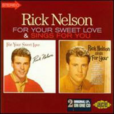 Nelson, Rick - For Your Sweet Love Sings – Zboží Mobilmania