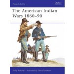 The American Indian Wars, 1860-90 - P. Katcher – Hledejceny.cz