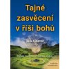 Kniha Tajné zasvěcení v říši bohů - Kámen mudrců a cestování v čase - Cinamar Radu