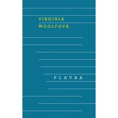 Plavba - Virginia Woolf – Hledejceny.cz