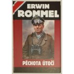 Pěchota útočí - Erwin Rommel – Sleviste.cz
