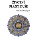 Životní plány duše - Gabriela Čanigová