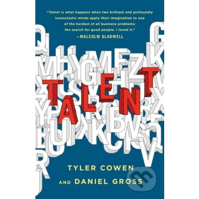 Talent: How to Identify Energizers, Creatives, and Winners Around the World Cowen TylerPevná vazba