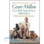 Co mě naučila smečka - Cesar Millan – Hledejceny.cz