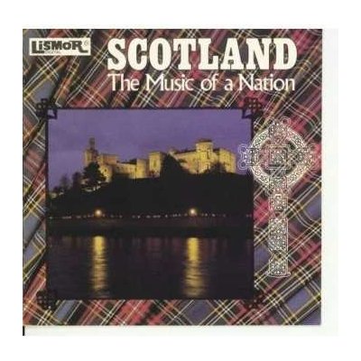 Various - Scotland - The Music Of A Nation CD