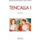 Tencalla I–II