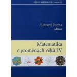 Matematika v proměnách věků IV – Hledejceny.cz