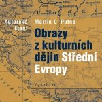 Obrazy z kulturních dějin Střední Evropy - Martin C. Putna – Sleviste.cz