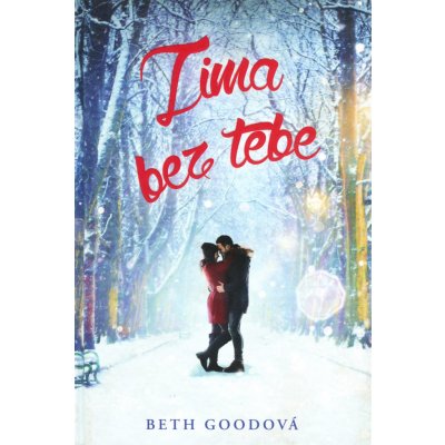 Zima bez tebe - Goodová Beth