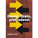 Daniel Stein, překladatel Ljudmila Ulická