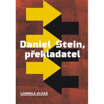 Daniel Stein, překladatel Ljudmila Ulická