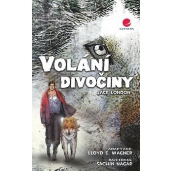 Volání divočiny - London J., Wagner S. L., Nagar S.