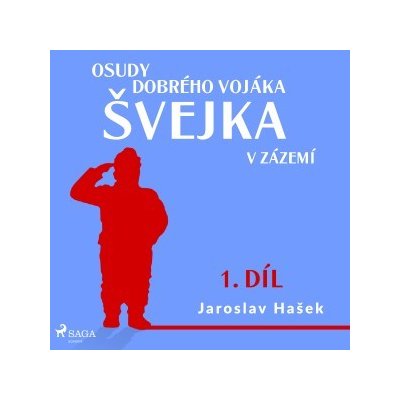 Osudy dobrého vojáka Švejka – V zázemí (1. díl) – Hledejceny.cz