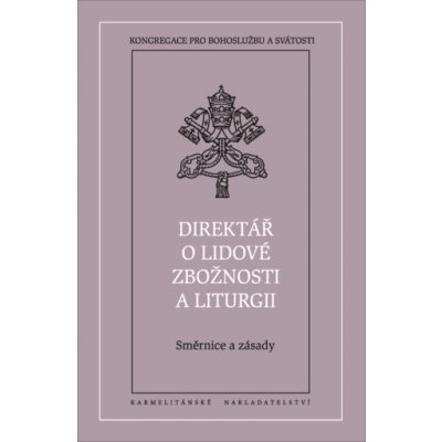 Direktář o lidové zbožnosti a liturgii. Směrnice a zásady – Zbozi.Blesk.cz