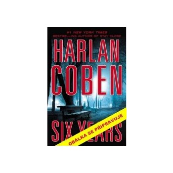 Šest let - Harlan Coben