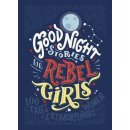 Good Night Stories for Rebel Girls - Elena Favilli, Francesca Cavallo