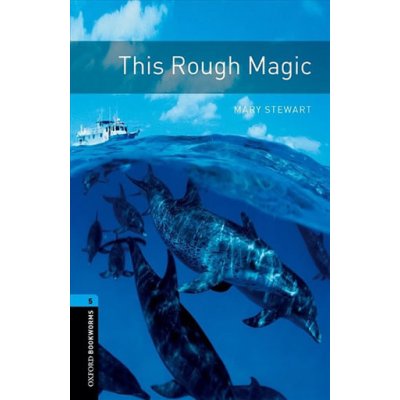 Oxford Bookworms Library New Edition 5 This Rough Magic with Audio MP3 Pack