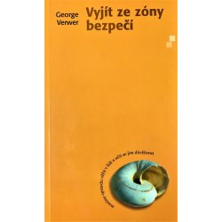 Verwer George - Vyjít ze zóny bezpečí