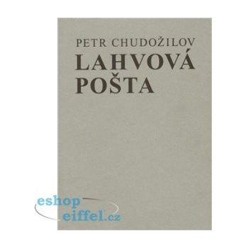 Lahvová pošta - Petr Chudožilov