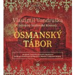 Osmanský tábor - Vlastimil Vondruška – Hledejceny.cz