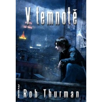 V temnotě - Rob Thurman