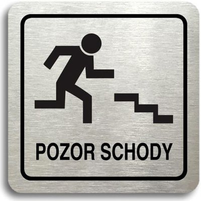 Accept Piktogram "pozor schody" (80 × 80 mm) (stříbrná tabulka - černý tisk) – Zboží Dáma
