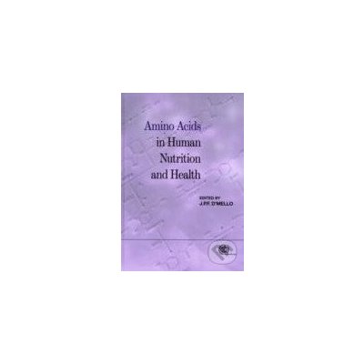 Amino Acids in Human Nutrition and Health J.P. Felix – Hledejceny.cz