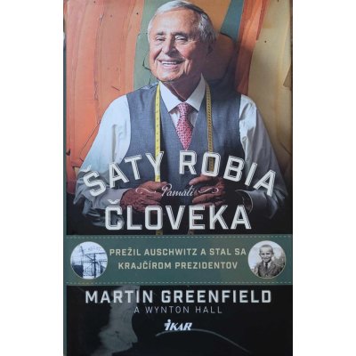 Šaty robia človeka - Martin Greenfield – Hledejceny.cz