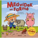 Medvídek na farmě - Petra Bartíková