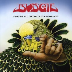 You're All Living In Cuckooland - Budgie LP