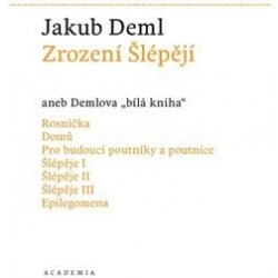 Zrození Šlépějí - Jakub Deml